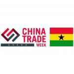 Ghana to host 3rd edition of China Trade Week