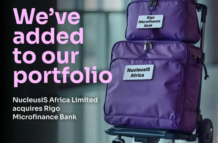 NucleusIS Africa Acquires Rigo Microfinance Bank to Revolutionize Healthcare Financing