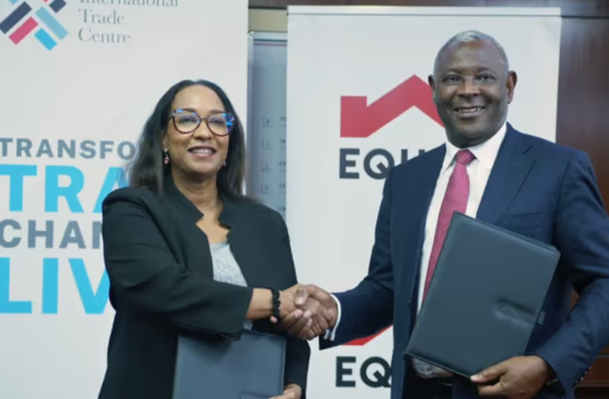 Equity Group, ITC Partner to Boost Trade Finance and SME Growth in East Africa